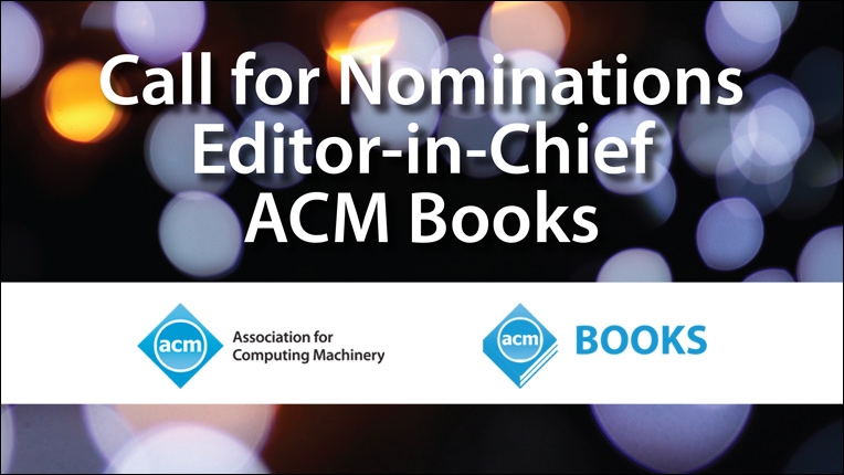 Call for Nominations: Editor-in-Chief, ACM Books